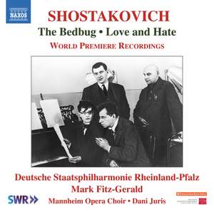 Shostakovich: The Bedbug; Love and Hate