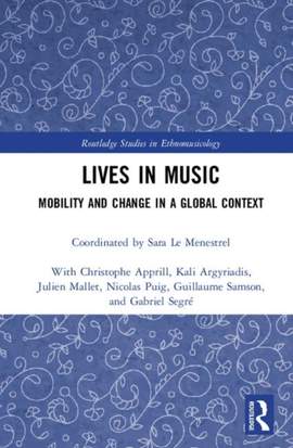 Lives in Music: Mobility and Change in a Global Context