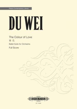 Du, Wei: The Colour of Love (score)