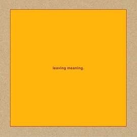 Leaving Meaning