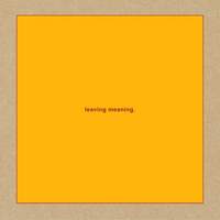 Leaving Meaning