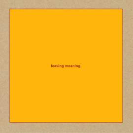 Leaving Meaning