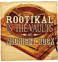 Rootikal in the Vaults At Midnight Rock