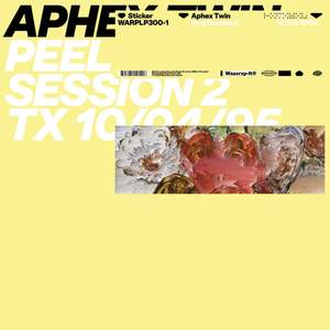 Aphex Twin - Peel Session 2 Product Image