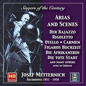 Singers of the Century: Josef Metternich - Arias & Scenes Recital (2019 Remaster)