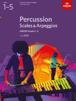 ABRSM Percussion Scales & Arpeggios from 2020, Grades 1-5