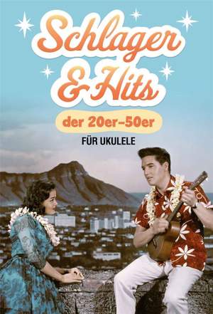 Schlager und Hits der 20er-50er für Ukulele