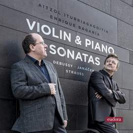 Debussy, Janacek, Strauss: Violin & Piano Sonatas