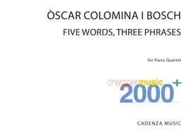 Òscar Colomina i Bosch: Five Words, Three Phrases