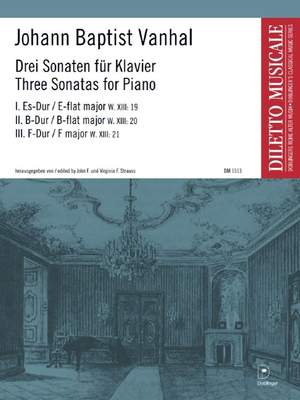 Johann Baptist Vanhal: 3 Sonaten für Klavier W.XIII 19-21