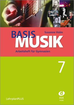 Susanne Holm: Basis Musik 7 - Arbeitsheft