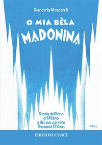 Giancarla Moscatelli: O mia bèla Madonina