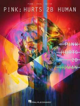P!nk - Hurts 2B Human