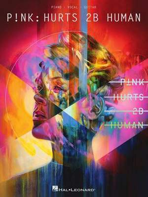 P!nk - Hurts 2B Human