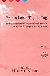 Frohes Leben Tag für Tag