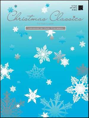 Christmas Classics For Flute Quartet - 1st Flute