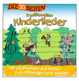 Die 30 Besten Traditionellen Kinderlieder 1