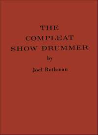 Joel Rothman: Compleat Show Drummer Hard Cover
