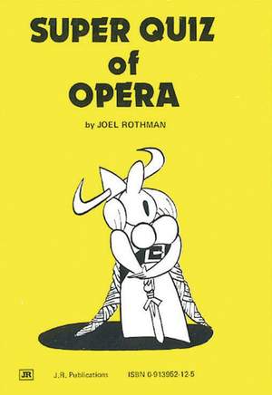 Joel Rothman: Super Quiz Of Opera