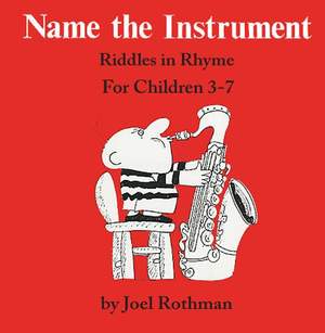 Joel Rothman: Name That Instrument Riddles