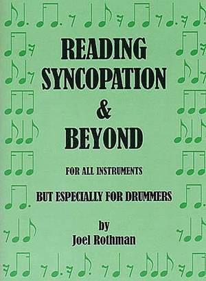 Joel Rothman: Reading Syncopation And Beyond
