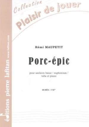 Remi Maupetit: Porc Epic