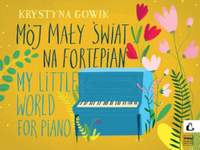 Krystyna Gowik: My little world