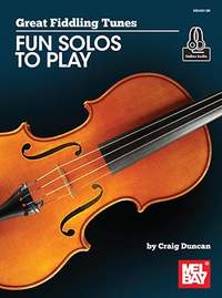 Craig Duncan: Great Fiddling Tunes- Fun Solos to Play