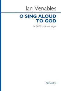 Ian Venables: O sing aloud to God