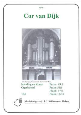 Cor van Dijk: Inleiding & Koraal Psalm 49:1