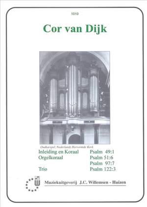 Cor van Dijk: Inleiding & Koraal Psalm 49:1