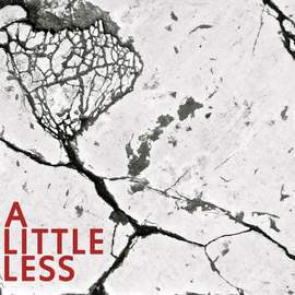 A Little Less