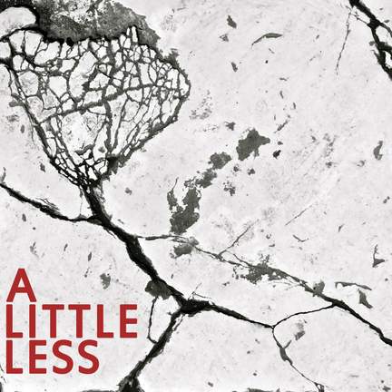 A Little Less