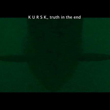 Kursk _ Truth in the End