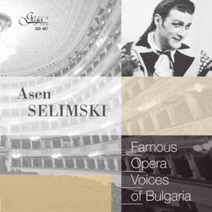 Famous Opera Voices of Bulgaria: Asen Selimski, Baritone