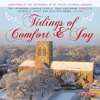 Tidings of Comfort & Joy: Christmas at the Cathedral of St. Philip, Atlanta