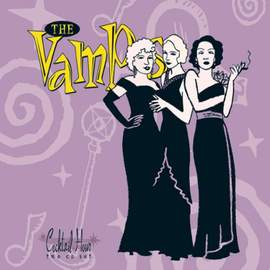 Cocktail Hour: The Vamps