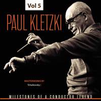 Milestones of a Conductor Legend: Paul Kletzki, Vol. 5
