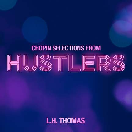 Chopin Selections from Hustlers