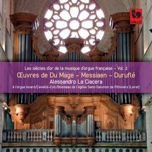 Du Mage - Messiaen - Duruflé: Organ Works