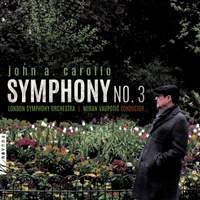 John A. Carollo: Symphony No. 3