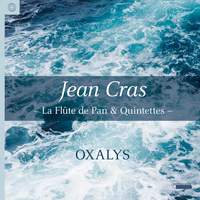 Jean Cras: La Flute de Pan & Quintettes