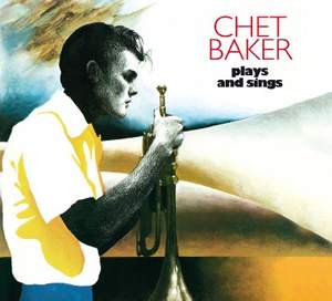 Chet Baker Plays and Sings