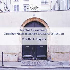 Clerambault: Chamber Music From the Brossard Collection