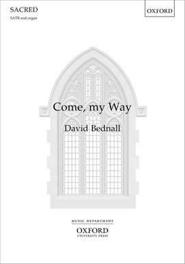 Bednall, David: Come, my Way