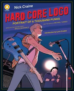 Hard Core Logo: Portrait of a Thousand Punks
