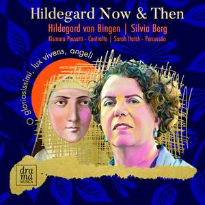 Hildegard Now & Then