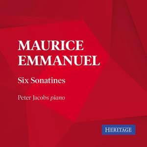 Maurice Emmanuel: Six Sonatines