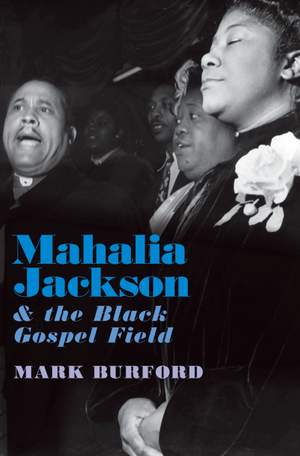 Mahalia Jackson and the Black Gospel Field Product Image