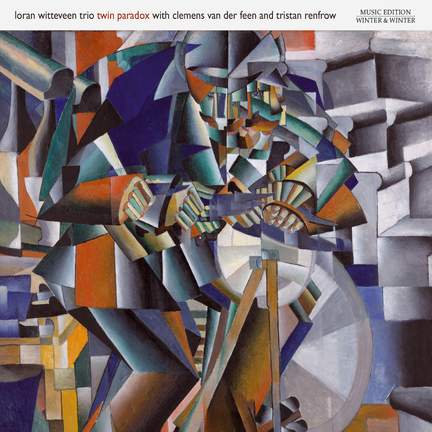 Loran Witteveen Trio: Twin Paradox